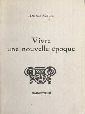 cover image of Vivre une nouvelle époque